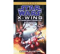 Starfighters of Adumar: Star Wars Legends (Wraith Squadron): 9 (Star Wars: X-Wing - Legends)