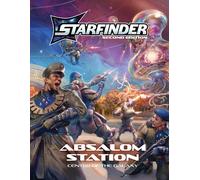 Starfinder Absalom Station: Center of the Galaxy (Starfinder Second Edition Rulebooks)