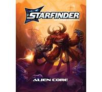 Starfinder Alien Core (Starfinder Second Edition Rulebooks)