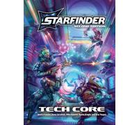 Starfinder Tech Core (Starfinder Second Edition Rulebooks)
