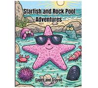 Starfish and Rock Pool Adventures: A Coloring Book for Kids Ages 4-8 | 30 Fun Starfish & Tide Pool Sea Creature Designs
