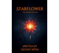 Starflower: The Journey Part One