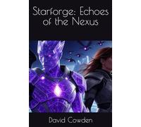 Starforge: Echoes of the Nexus (The Light of Pluto Series)