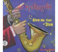 Stargazers - Give Me That Jive [Vinilo]
