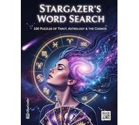 Stargazer's Word Search: 100 Large Print Puzzles of Tarot, Astrology & the Cosmos | A Mystical Activity Book for Spiritual Seekers and Modern Witches
