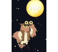Stargazing Owl 2027 A5 Family Diary With Week To Page: Fun Weekly Organiser For Business or Home