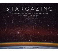 Stargazing: Photographs of the Night Sky from the Archives of NASA