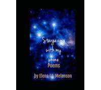 Stargazing with my phone: Poems