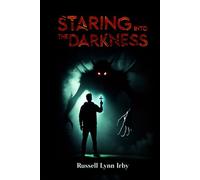 STARING INTO THE DARKNESS