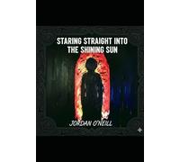 Staring Straight into the Shining Sun