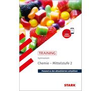 STARK Chemie 2 Mittelstufe - Training Gymnasium - Grundwissen, Aufgaben und Lösungen
