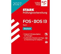 STARK Deutsch 13. Klasse - Abitur FOS/BOS 2027 Bayern - Prüfungsvorbereitung