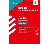 STARK Deutsch LF - Abitur 2027 BW - Prüfungsvorbereitung