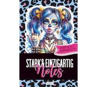 Stark & Einzigartig Notes - Ideen, Träume und Gedanken: Tagebuch, Notizbuch, Hausaufgabenheft - dein Platz für alles, was dir wichtig ist