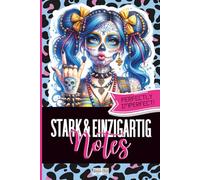 Stark & Einzigartig Notes - Ideen, Träume und Gedanken: Tagebuch, Notizbuch, Hausaufgabenheft - dein Platz für alles, was dir wichtig ist