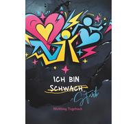 Stark gegen Mobbing - Dein Tagebuch für Schule, Alltag & Gefühle (Kinder & Teens): Mit Protokollseiten, Tipps zur Selbsthilfe, schlagfertigen Antworten & Übungen für mehr Selbstbewusstsein