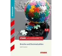 Stark in Klassenarbeiten - Mathematik Brüche und Dezimalzahlen 5.-8. Klasse Gymnasium