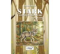 Stark - L'avventura di essere un lupo