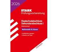 STARK Lösungen zu Mathematik - Realschulabschluss 2026 Niedersachsen - Prüfungsvorbereitung