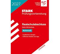STARK Lösungen zu Mathematik - Realschulabschluss 2027 BW - Prüfungsvorbereitung inkl. Basistraining