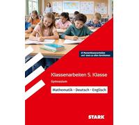 STARK Mathematik/Deutsch/Englisch 5. Klasse - Klassenarbeiten Gymnasium