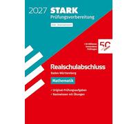 STARK Mathematik - Realschulabschluss 2027 BW - Prüfungsvorbereitung inkl. Basistraining