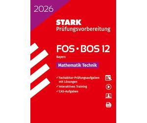 STARK Mathematik T 12. Klasse - Abitur FOS/BOS 2026 Bayern - Prüfungsvorbereitung