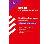 STARK Pädagogik/Psychologie - Abitur Berufliches Gymnasium 2026 BW - Prüfungsvorbereitung