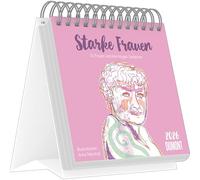 Starke Frauen 2026 - Tischaufstellkalender mit 53 Motiven und motivierenden Sprüchen: 53 Frauen und ihre klugen Gedanken