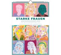 Starke Frauen Wochenkalender 2026 - Porträts und Biografien auf 53 Wochenblättern - Format 21,0 x 29,7 cm - Spiralbindung: mit 53 Frauenporträts