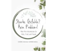 Starke Gefühle? Kein Problem!: Mit Lumio für Kinder mit ADHS: Gefühle erkennen, benennen & selbst lenken - spielerisch Mut, Frust und Freude erleben! (Alles über ADHS - für jede Lebensphase)