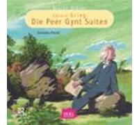 Starke Stücke. Edvard Grieg. Die Peer-gynt-suiten (audiolibro)