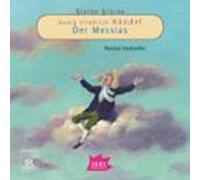 Starke Stücke. Georg Friedrich Händel. Der Messias (audiolibro)