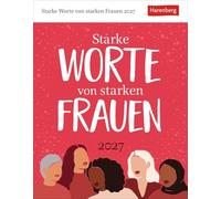 Starke Worte von starken Frauen Tagesabreißkalender 2027: Wissenskalender mit Zitaten von berühmten Frauen. Tischkalender für jeden Tag. Tageskalender 2027 zum Abreißen