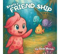 Starla's Friend Ship: A rhyming ocean adventure story book about friendship, courage and kindness