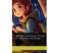 Starlight Adventures: A Tale of Friendship and Magic