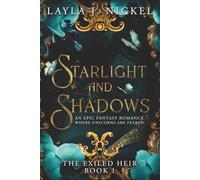 Starlight and Shadows: An Epic Fantasy Romance (The Exiled Heir)