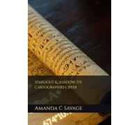 Starlight & Shadow: The Cartographers Cipher