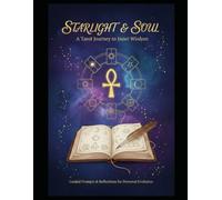 Starlight & Soul: A Tarot Journey to Inner Wisdom