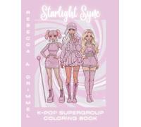 Starlight Sync: K-pop Supergroup Coloring Book
