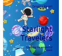 Starlight Travelers: Exploring the wonders of space