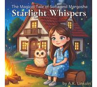 Starlight Whispers: The Magical Tale of Sofia and Margosha