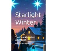 Starlight Winter: The Pumpkin Sister's Adventures