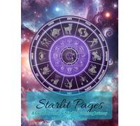 Starlit Pages: A Guided Journal & Mindful Coloring Journey Through the Cosmos (Myth & Moonlight Realms: A Guided Journal & Coloring Series)