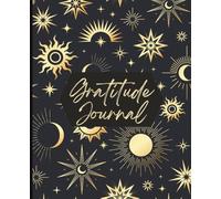 Starlit Thanks: A Celestial Gratitude Journal for Mindfulness, Self-Reflection, and Daily Manifestation, 120 pages 7.5 x 9.25