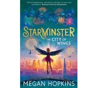 Starminster: The City Of Wings (ebook)