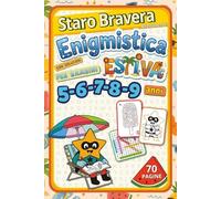 Staro Bravera - Enigmistica Estiva Per Bambini 5-9 anni, con soluzioni: AllenaMente! 70 pagine di giochi, enigmi e attività creative per le vacanze estive