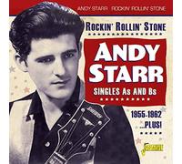 Starr,Andy - Rockin' Rollin' Stone: Singles A's & B's (1955-1962)