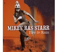 Starr Ras Mikey - Fire & Rain