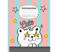 Starry Eyes Bear Notebook - Adorable Pastel Composition Book for Girls | Wide Ruled, 110 Pages, 7.5 x 9.25 in